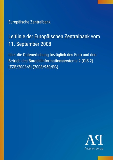 Leitlinie der Europäischen Zentralbank vom 11. September 2008 - Europäische Zentralbank