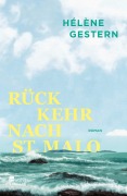 Cover-Bild zum Titel 'Rückkehr nach St. Malo' von 'Hélène Gestern'