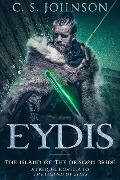 Eydis: The Island of the Dragon Bride (The Legend of Eydis, #0) - C. S. Johnson