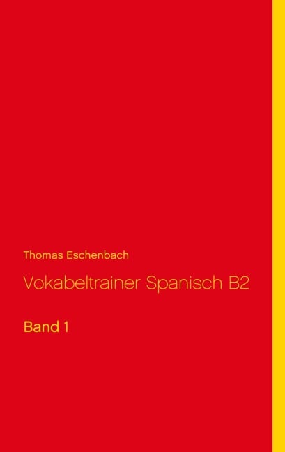 Vokabeltrainer Spanisch B2 - Thomas Eschenbach