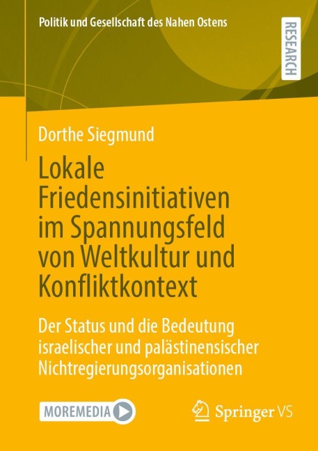 Lokale Friedensinitiativen im Spannungsfeld von Weltkultur und Konfliktkontext - Dorthe Siegmund