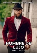 Hombre de Lujo - Manuel García