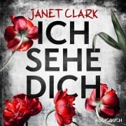 Cover-Bild zum Titel 'Ich sehe dich' von 'Janet Clark'