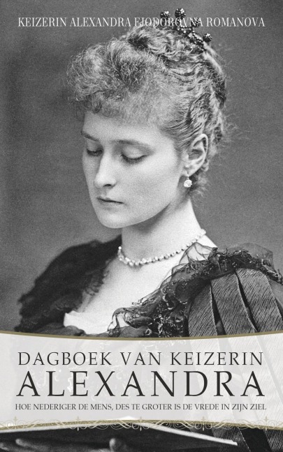 Dagboek van Keizerin Alexandra - Keizerin Alexandra Fjodorovna Romanova
