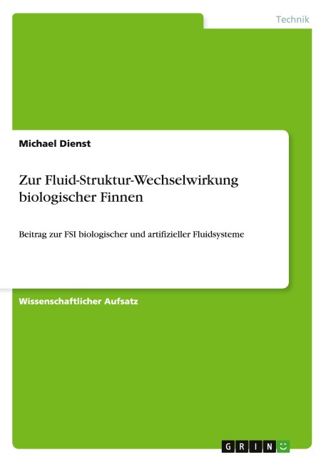 Zur Fluid-Struktur-Wechselwirkung biologischer Finnen - Michael Dienst