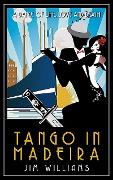 Cover-Bild zum Titel 'Tango in Madeira' von 'Jim Williams'