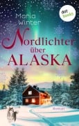 Cover-Bild zum Titel 'Nordlichter über Alaska - oder: Huskyküsse zu Weihnachten' von 'Maria Winter'