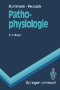 Cover-Bild zum Titel 'Pathophysiologie' von 'Ernst R. Froesch, Albert A. Bühlmann'