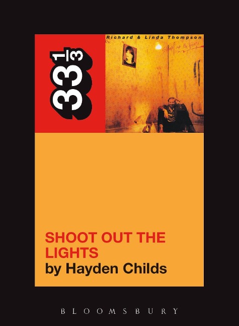Richard and Linda Thompson's Shoot Out the Lights - Hayden Childs