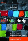 Cover-Bild zum Titel 'Das MOSAIKprinzip' von 'Katja Roth'