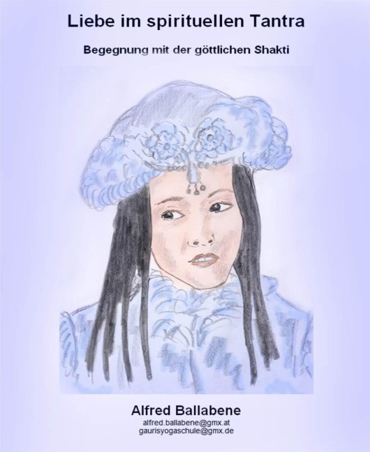 Liebe im spirituellen Tantra - Alfred Ballabene