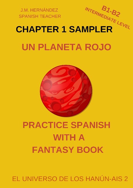 Un Planeta Rojo -- Chapter 1 Sampler (Spanish Graded Readers) - J. M. Hernández