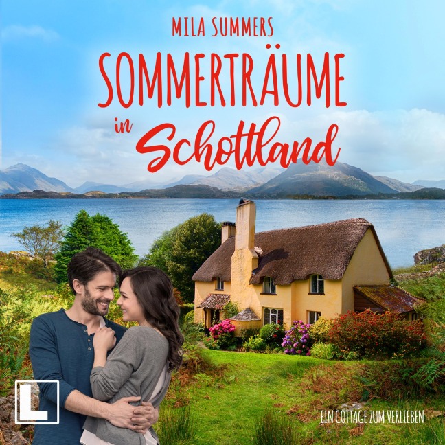 Sommerträume in Schottland - Mila Summers