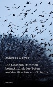 Cover-Bild zum Titel 'Die tonlosen Stimmen beim Anblick der Toten auf den Straßen von Butscha' von 'Marcel Beyer'
