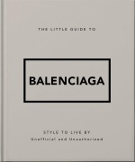Cover-Bild zum Titel 'The Little Guide to Balenciaga' von ''