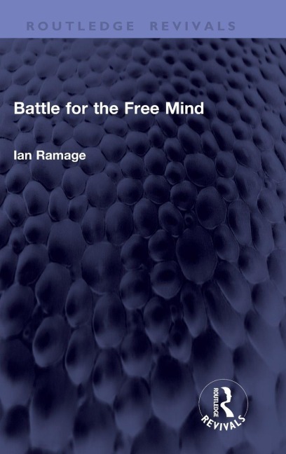 Battle for the Free Mind - Ian Ramage
