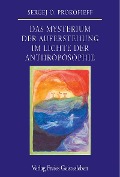 Cover-Bild zum Titel 'Das Mysterium der Auferstehung im Lichte der Anthroposophie' von 'Sergej O. Prokofieff'
