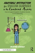 Cover-Bild zum Titel 'Equitable Instruction for English Learners in the Content Areas' von 'Valentina Gonzalez'