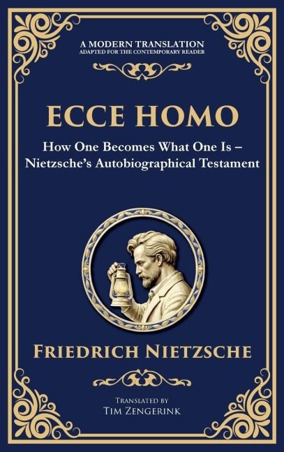 Ecce Homo - Friedrich Nietzsche