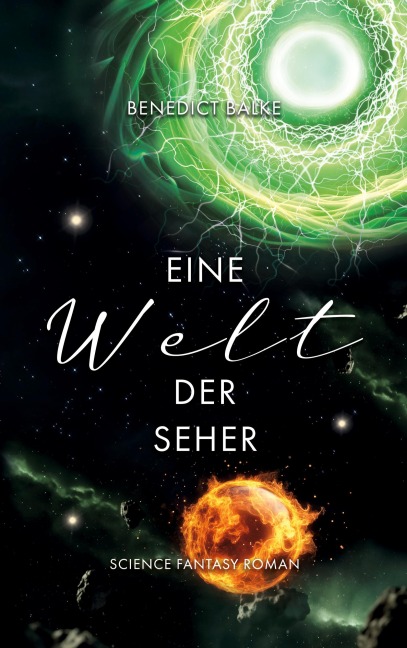 Eine Welt der Seher - Benedict Balke