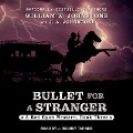 Cover-Bild zum Titel 'Bullet for a Stranger' von 'William W. Johnstone, J. A. Johnstone'