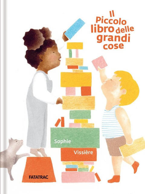 Il piccolo libro delle grandi cose - Sophie Vissière