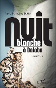 Cover-Bild zum Titel 'Nuit blanche à Dalaba. Nouvelles' von 'Alpha Mamadou Diallo'