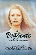 Cover-Bild zum Titel 'La Veggente' von 'Charlie Daye'