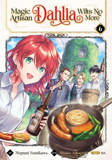 Magic Artisan Dahlia Wilts No More (Manga) Vol. 6 - Hisaya Amagishi