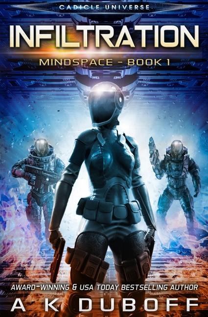 Infiltration (Mindspace Book 1) - A K DuBoff