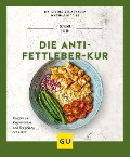 Die Anti-Fettleber-Kur - Nicole Schaenzler, Martina Kittler