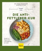 Cover-Bild zum Titel 'Die Anti-Fettleber-Kur' von 'Nicole Schaenzler, Martina Kittler'