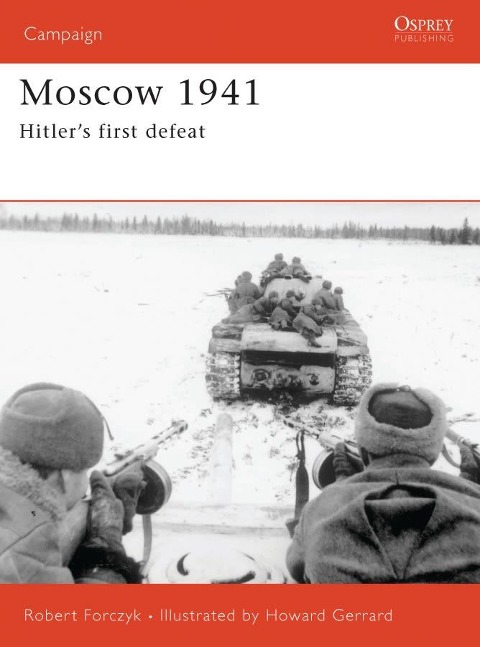 Moscow 1941 - Robert Forczyk