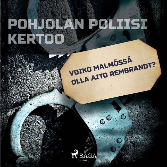 Voiko Malmössä olla aito Rembrandt? - Eri Tekijöitä