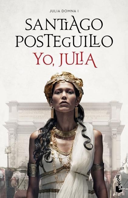 Yo, Julia (Premio Planeta 2018) - Santiago Posteguillo