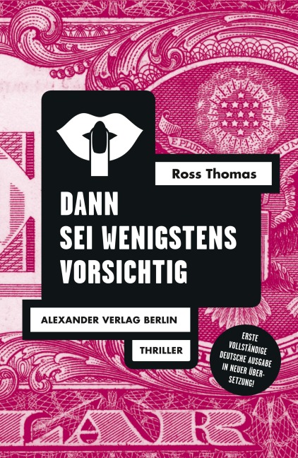 Dann sei wenigstens vorsichtig - Ross Thomas