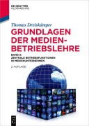 Cover-Bild zum Titel 'Grundlagen der Medienbetriebslehre Band 3' von 'Thomas Dreiskämper'