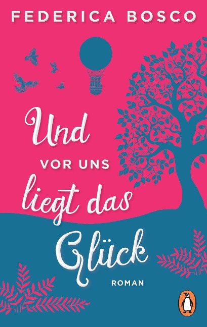 Und vor uns liegt das Glück - Federica Bosco