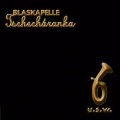 Und So Weiter... - Blaskapelle Tschecharanka