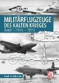 Militärflugzeuge des Kalten Krieges - Joachim Schreiber