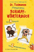 Cover-Bild zum Titel 'Dr. Tielmanns streng geheimes Schimpfwörterbuch' von 'Christian Tielmann'