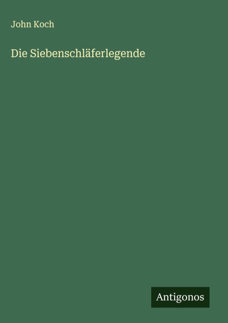 Die Siebenschläferlegende - John Koch