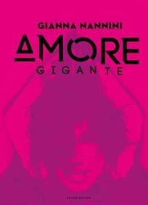 Amore gigante-Deluxe Edition - Gianna Nannini