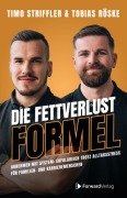 Cover-Bild zum Titel 'Die Fettverlust Formel' von 'Tobias Röske, Timo Striffler'