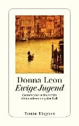 Cover-Bild zum Titel 'Ewige Jugend' von 'Donna Leon'