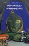 Cover-Bild zum Titel 'Women Without Men' von 'Shahrnush Parsipur'