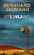 Cover-Bild zum Titel 'Steinland' von 'Bernhard Jaumann'