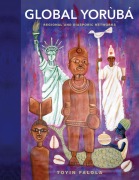 Cover-Bild zum Titel 'Global Yorùbá' von 'Toyin Falola'