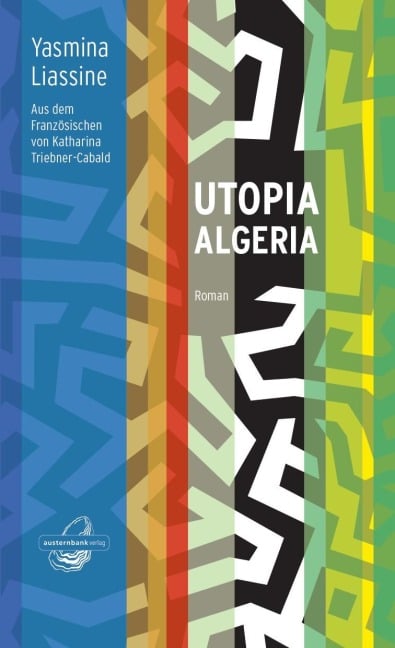 Utopia Algeria - Yasmina Liassine