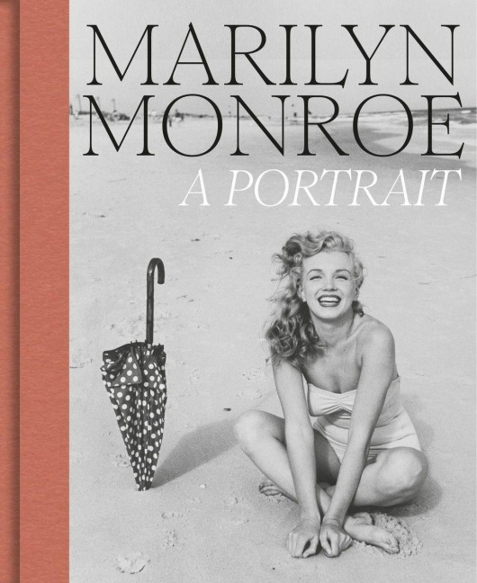 Marilyn Monroe: A Portrait - Ralph Rugoff
